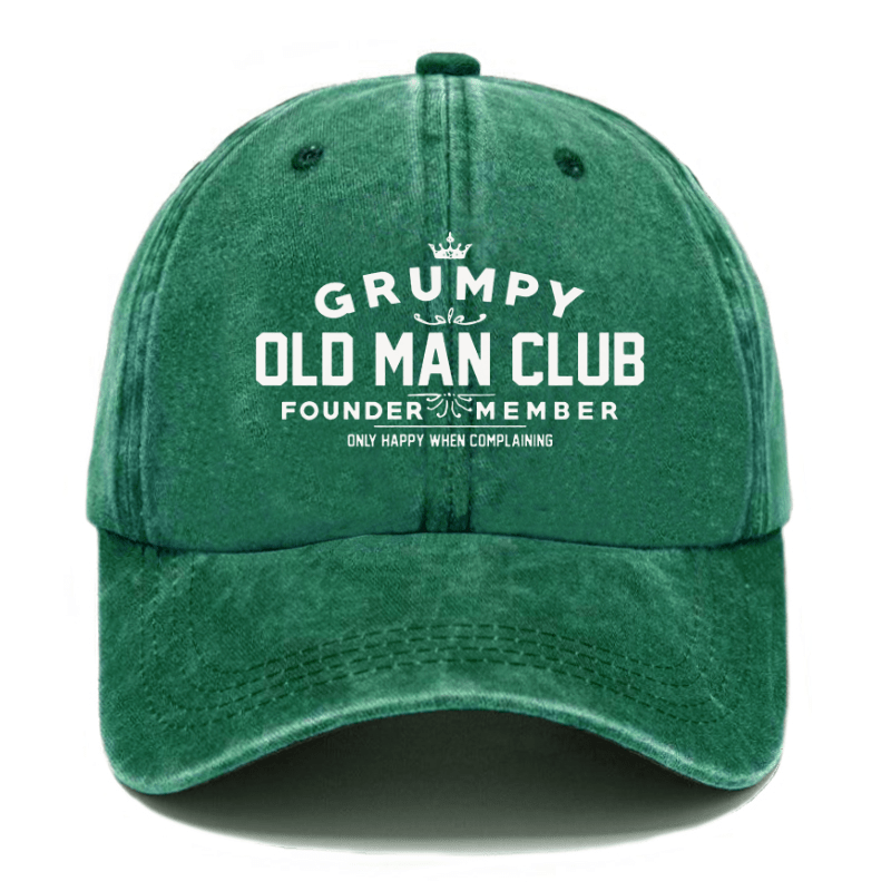 Grumpy Old Man Club Founder Member Only Happy When Complaining Funny Cap