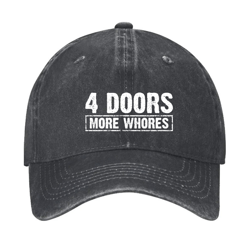 4 Doors More Whores Funny Sarcastic Baseball Cap