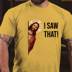 Jesus Christ I Saw That Cotton T-shirt