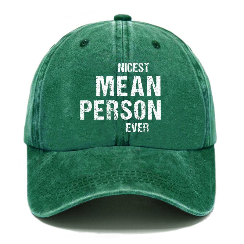 Nicest Mean Person Ever Cap