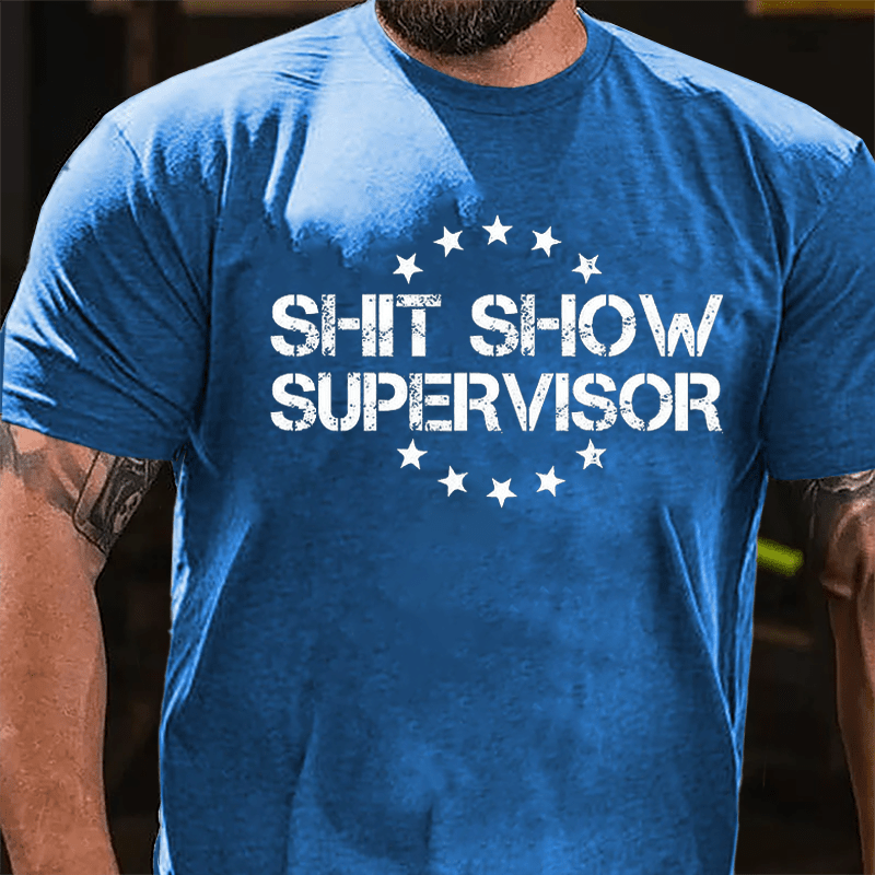 Shit Show Supervisor Men's Cotton T-shirt