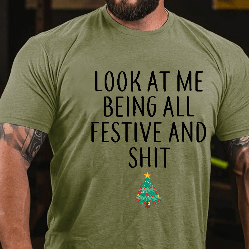 Maturelion Look At Me Being All Festive And Shit Funny Christmas Cotton T-shirt