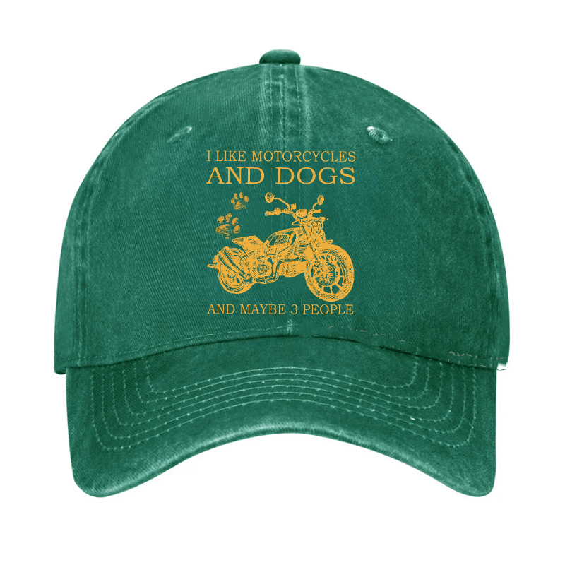 I Like Motorcycles And Dogs And Maybe 3 People Funny Custom Cap