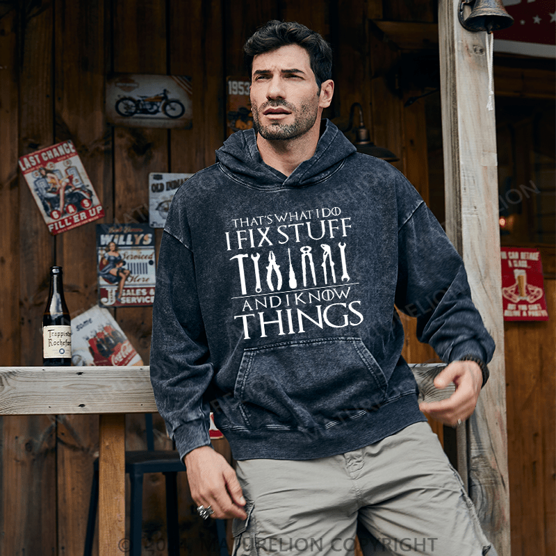 Maturelion Men's Hoodie That's What I Do I Fix Stuff And Know Things Funny Hoodie