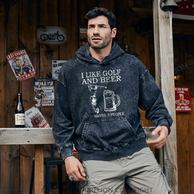 Maturelion Men's Hoodie I Like Golf And Beer And Maybe 3 People Washed Hoodies