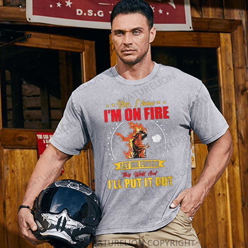 Maturelion Men's T-Shirt Welder Yes, I Know I'm On Fire Cotton T-shirt