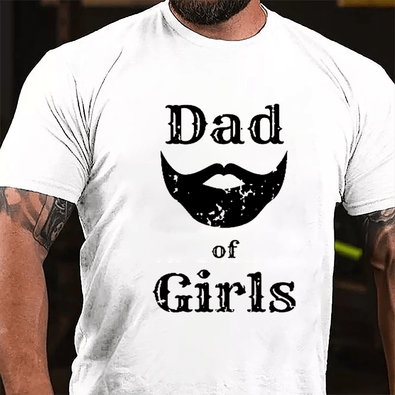 Dad Of Girls Cotton T-shirt