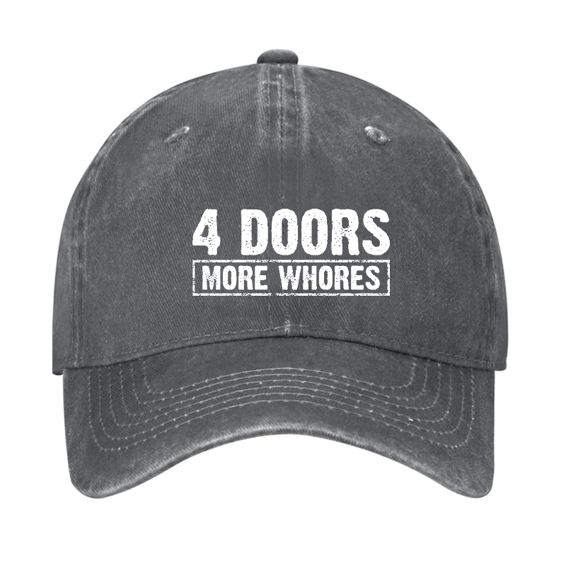 4 Doors More Whores Funny Sarcastic Baseball Cap