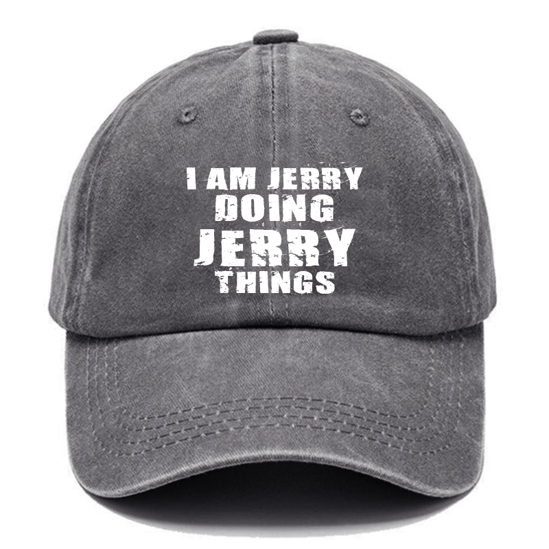 I Am Jerry Doing Jerry Things Cap