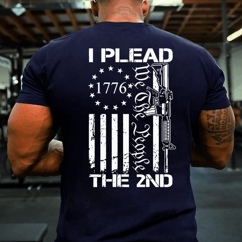 I Plead The 2nd Amendment We The People AR15 Pro Gun Cotton T-shirt