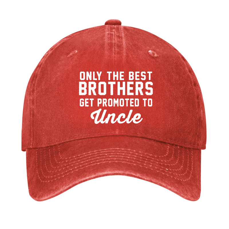 Only The Best Brothers Get Promoted To Uncle Cap