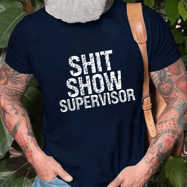 Maturelion Sh*t Show Supervisor Cotton T-shirt