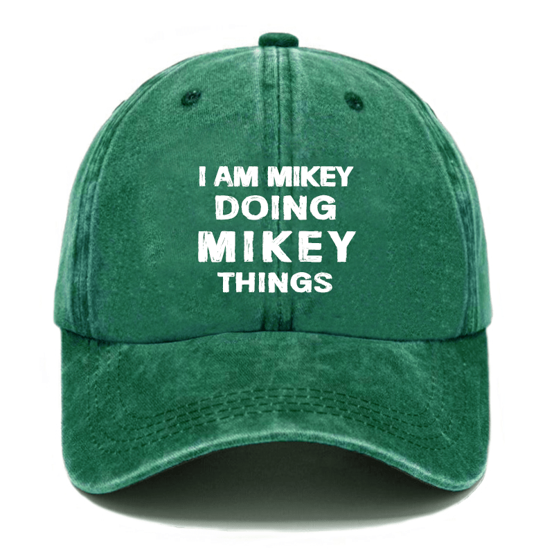 I Am Mikey Doing Mikey Things Cap