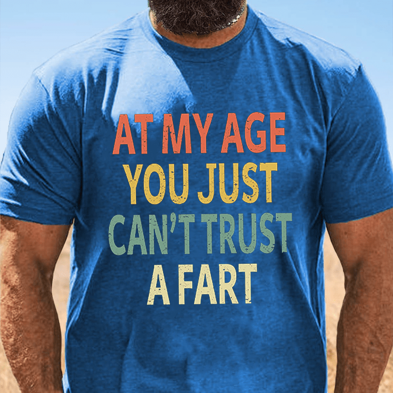 MATURELION Elderly Funny At My Age You Just Can't Trust a Fart Essential T-Shirt