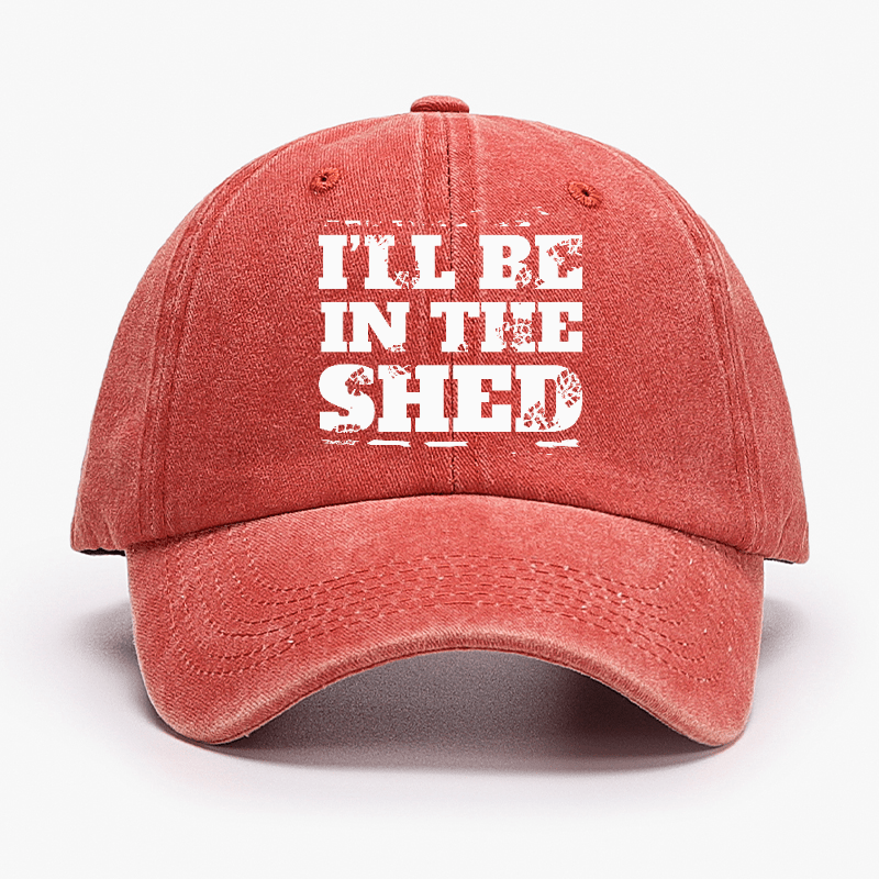 I'll Be In The Shed Funny Men's Fix Cap