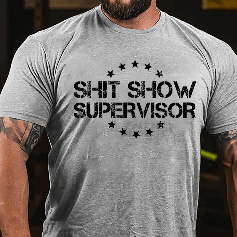 Shit Show Supervisor Men's Cotton T-shirt