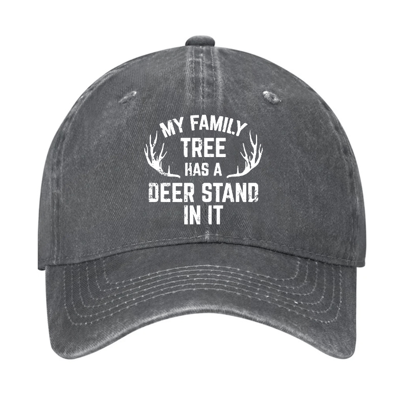 My Family Tree Has A Deer Stand In It Hunting Cap