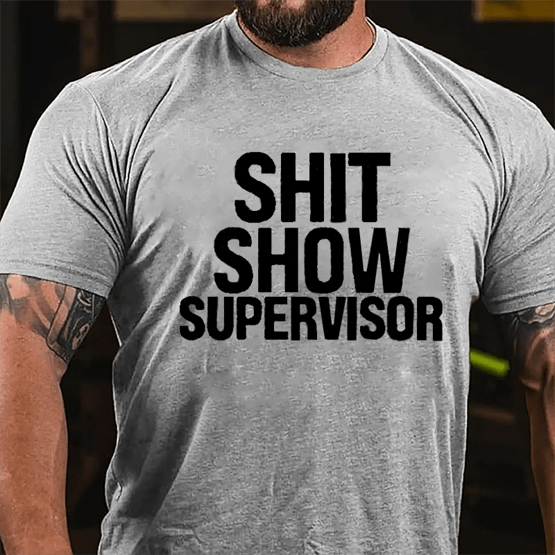 Sh*t Show Supervisor Men's Cotton T-shirt