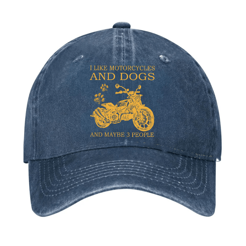 I Like Motorcycles And Dogs And Maybe 3 People Funny Custom Cap