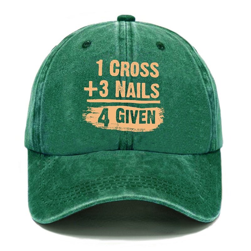 1 Cross 3 Nails 4 Given Forgiven Christian cap