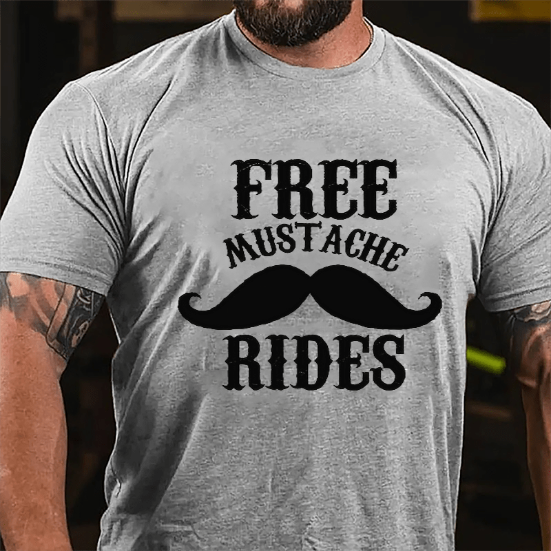 Free Mustache Rides Men's Funny Cotton T-shirt