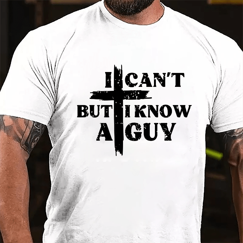 I Can't But I Know A Guy Cross Print Cotton T-shirt