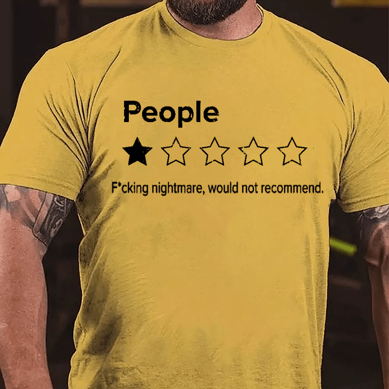 People One Star F*cking Nightmare Would Not Recommend Funny Cotton T-shirt