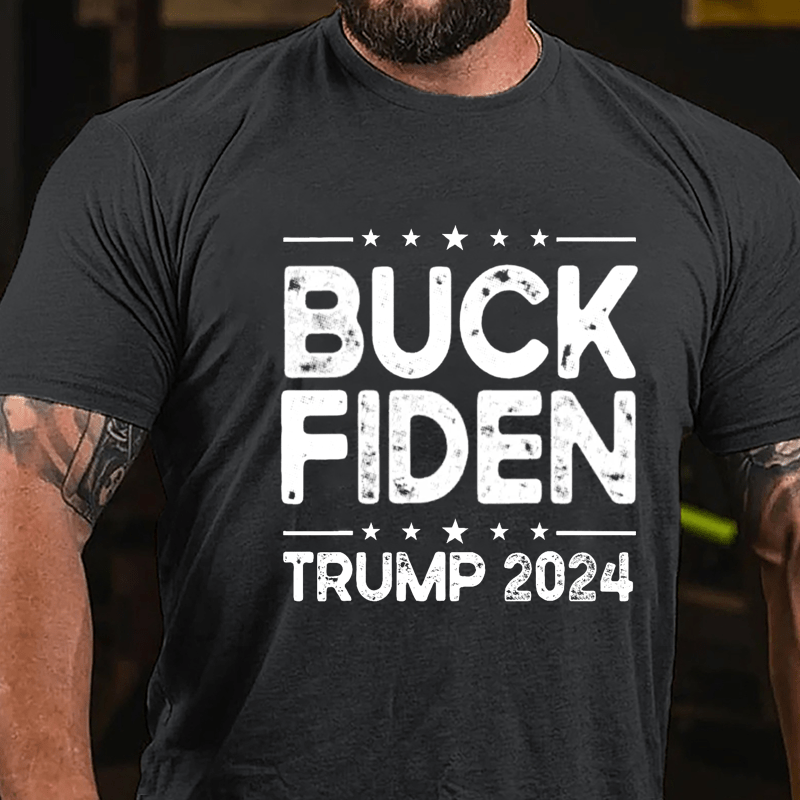 Buck Fiden Trump 2024 Cotton T-shirt