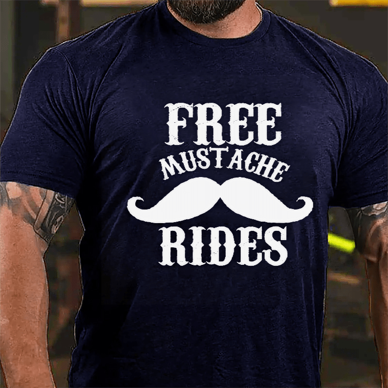 Free Mustache Rides Men's Funny Cotton T-shirt