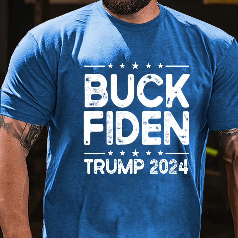 Buck Fiden Trump 2024 Cotton T-shirt