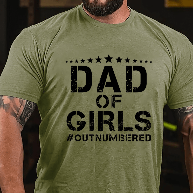 Dad Of Girls Outnumbered Cotton T-shirt