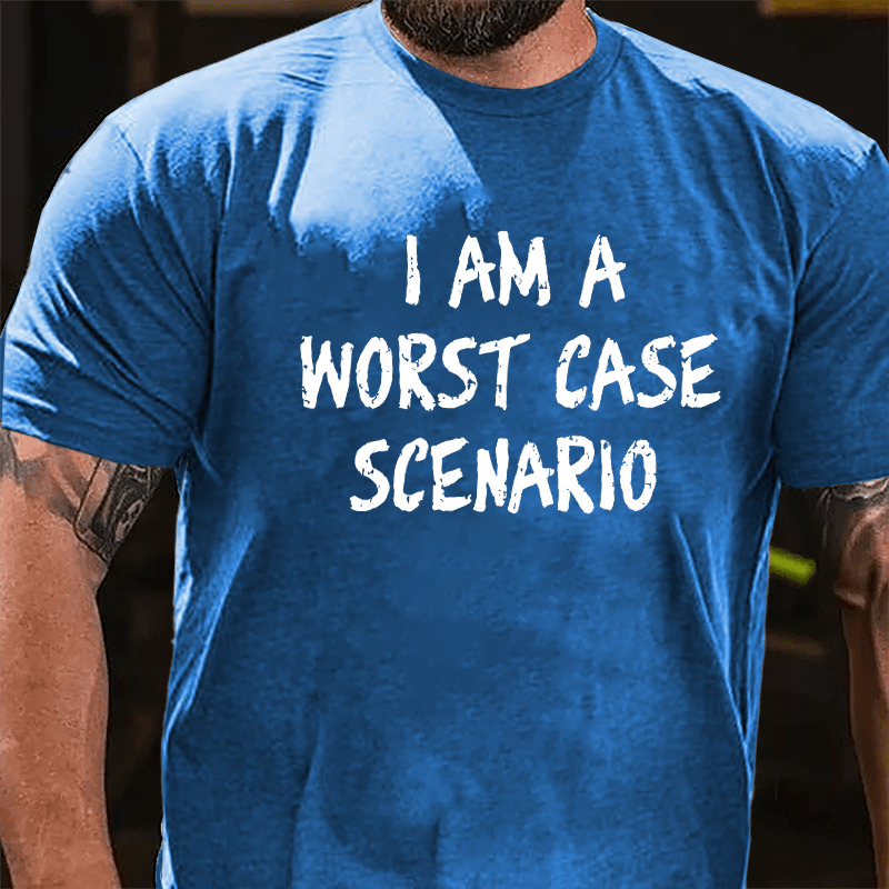 I Am A Worst Case Scenario Cotton T-shirt