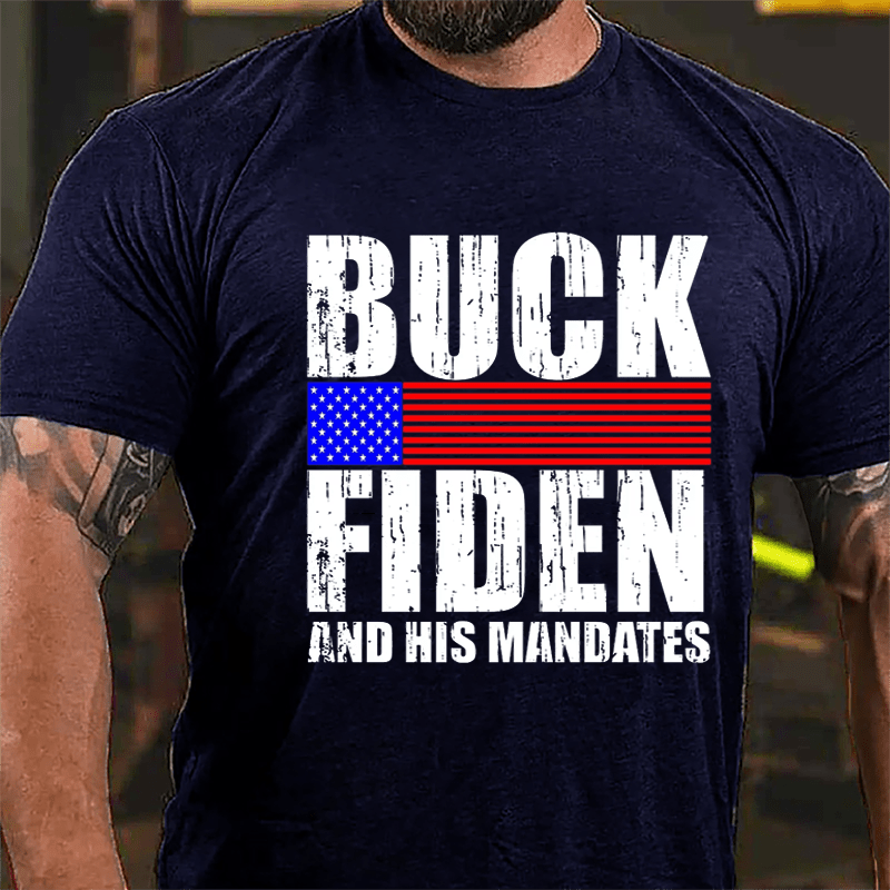 Buck Fiden And His Mandates Cotton T-shirt