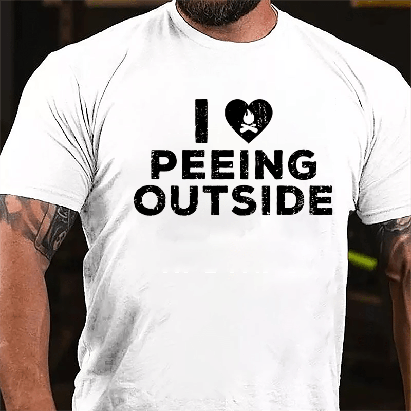 I Love Peeing Outside Cotton T-shirt