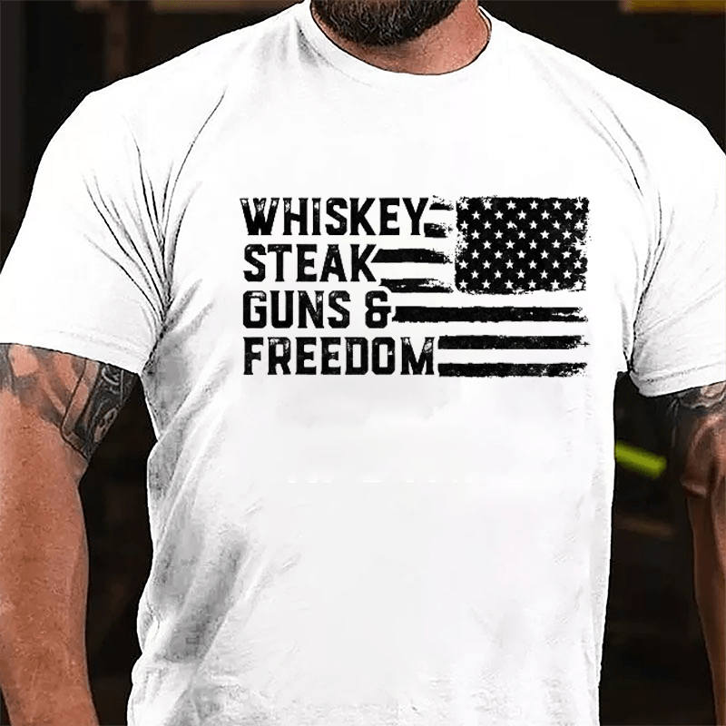 Whiskey Steak Guns & Freedom Cotton T-shirt