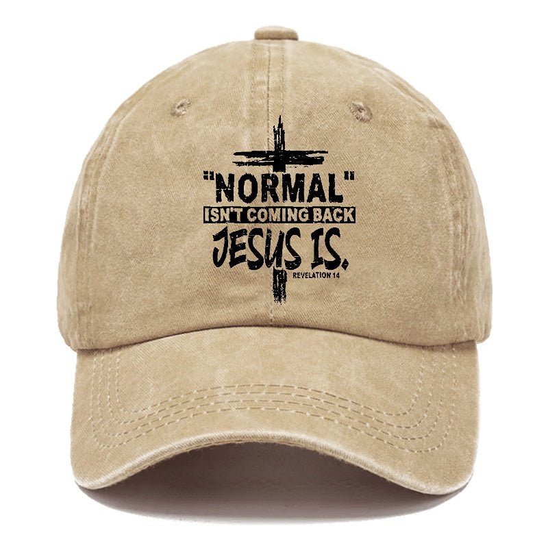 Normal Isn't Coming Back Jesus Is Revelation 14 Christian Cap