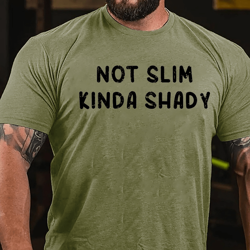 Not Slim Kinda Shady Cotton T-shirt