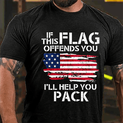 If This Flag Offends You I'll Help You Pack USA Flag Cotton T-shirt