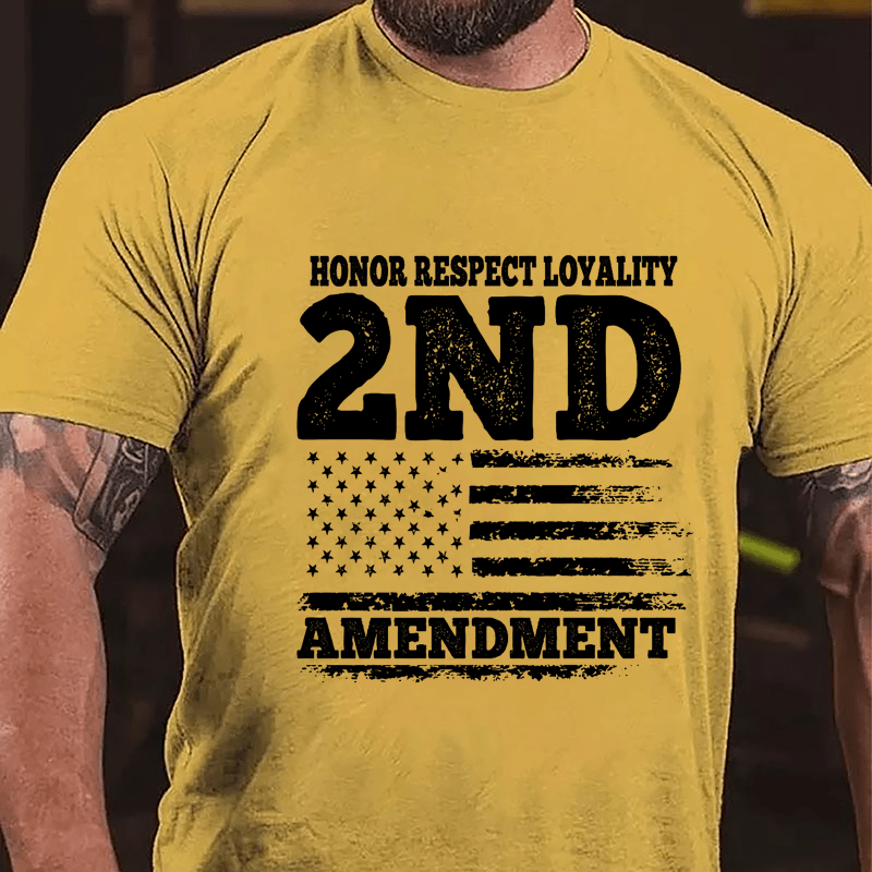 Honor Respect Loyality 2nd Amendment Cotton T-shirt