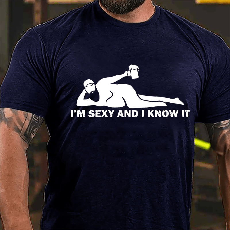 I'm Sexy And I Know It Cotton T-shirt