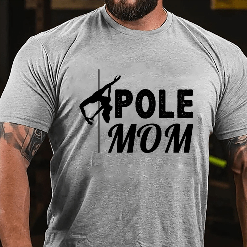 Pole Mom Stripper Pole Dancer Print Cotton T-shirt