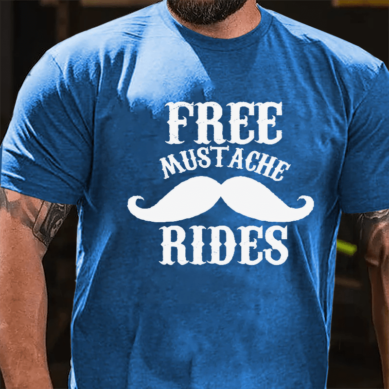 Free Mustache Rides Men's Funny Cotton T-shirt