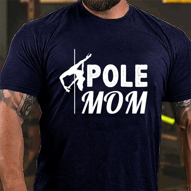 Pole Mom Stripper Pole Dancer Print Cotton T-shirt