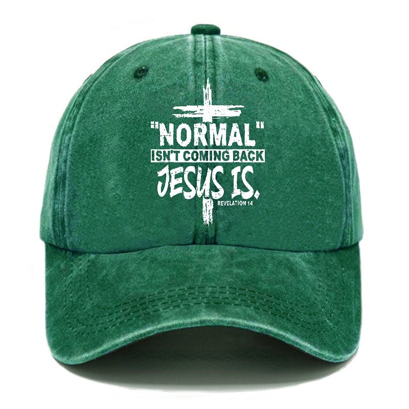 Normal Isn't Coming Back Jesus Is Revelation 14 Christian Cap