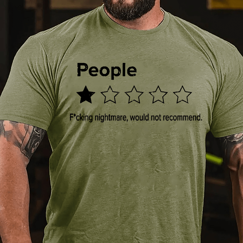 People One Star F*cking Nightmare Would Not Recommend Funny Cotton T-shirt