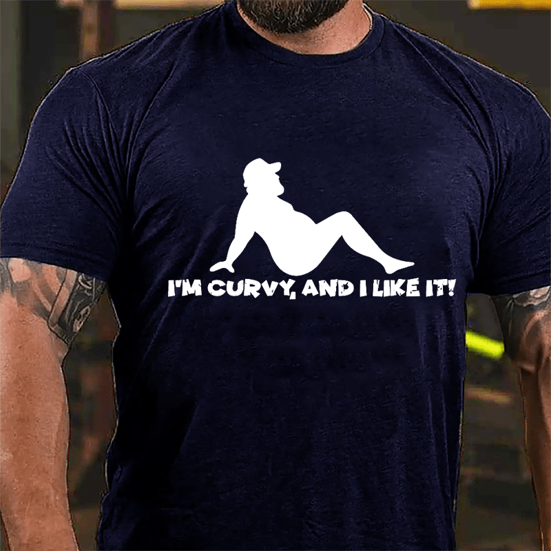 I'm Curvy And I Like It Cotton T-shirt