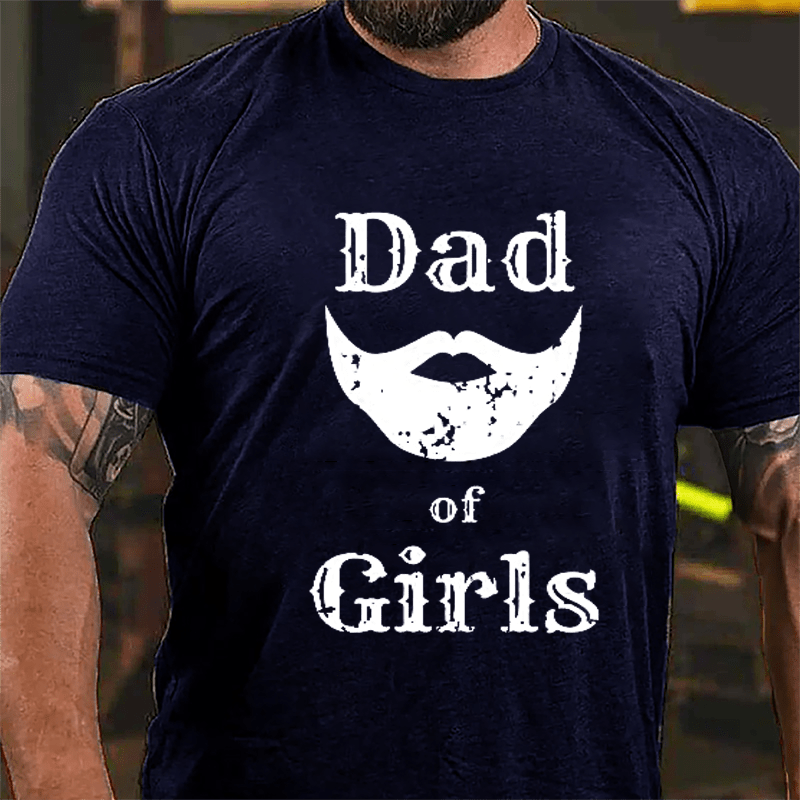 Dad Of Girls Cotton T-shirt