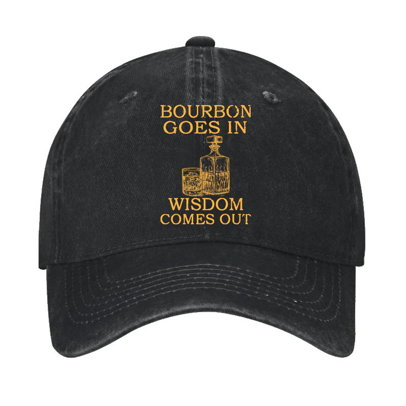 Maturelion Bourbon Goes In Wisdom Comes Out Cap