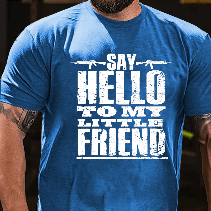 Say Hello To My Little Friend Guns Print Cotton T-shirt