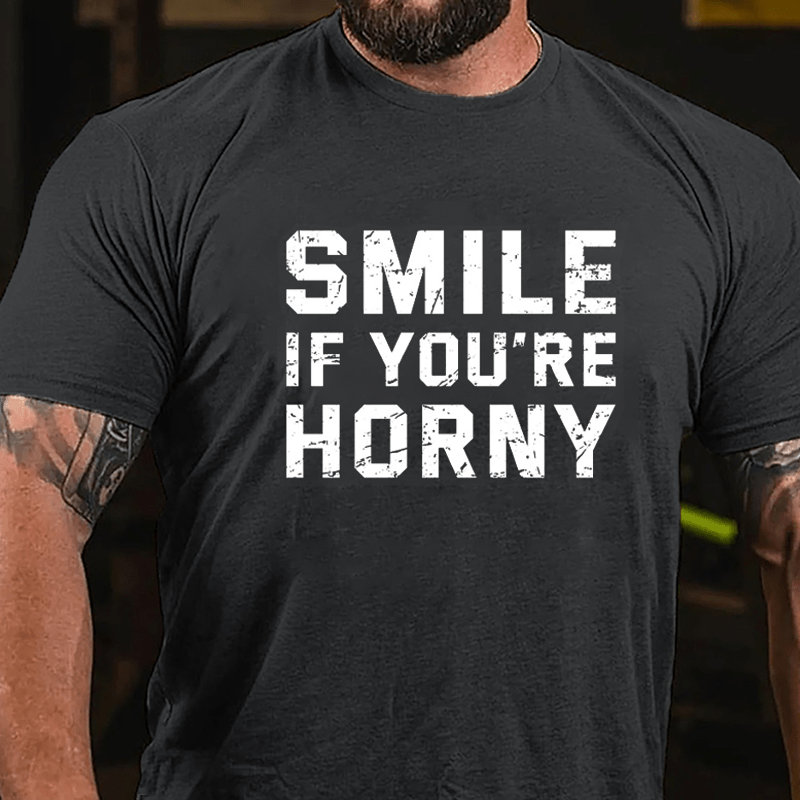 Smile If You're Horny Cotton T-shirt